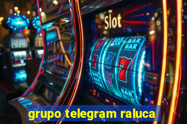 grupo telegram raluca